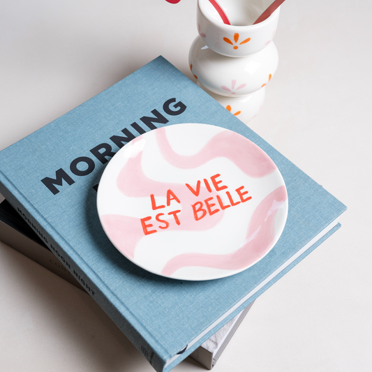 Assiette Rose La Vie Est Belle