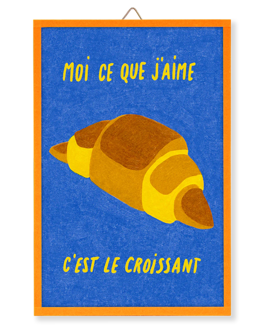 Moi ce que j'aime C'est le croissant