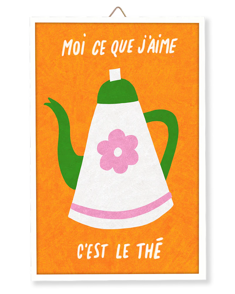 Moi ce que j'aime C'est le thé