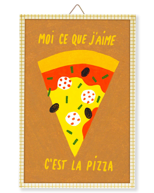 Moi ce que j'aime C'est la pizza
