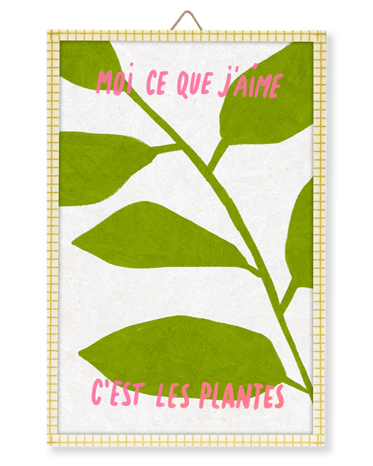 Moi ce que j'aime C'est les plantes