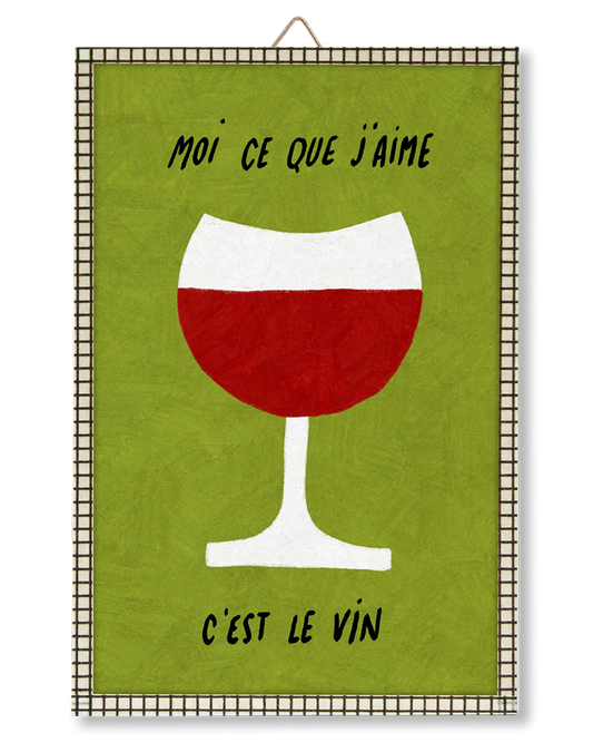 Moi ce que j'aime C'est le vin